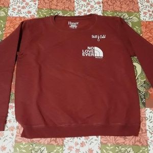 Custom womens (sz small) NO LOVE EVER sweatshirt